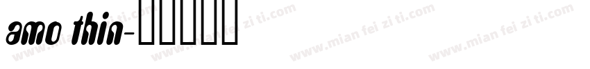 amo thin字体转换